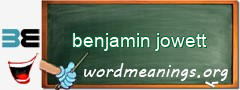 WordMeaning blackboard for benjamin jowett